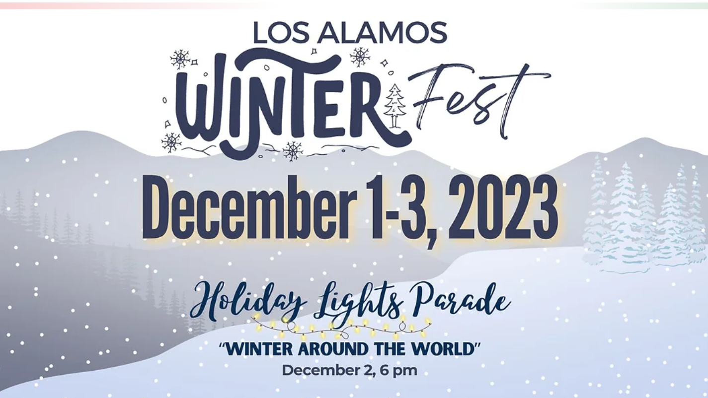 Los Alamos WinterFest: A Weekend Of Holiday Magic And Festive Fun For All  Ages Kicks Off Friday – Los Alamos Reporter