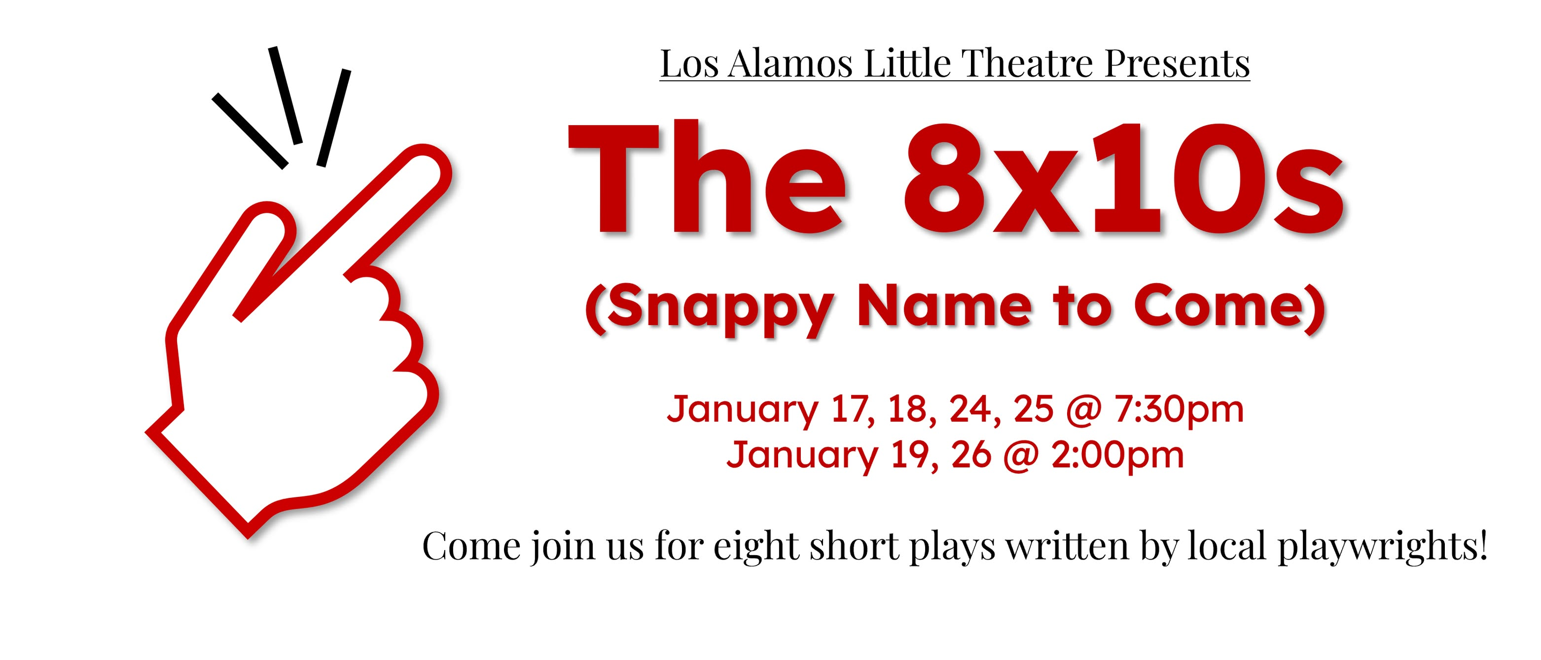 Los Alamos Little Theatre Presents The 8X10s (Snappy Name To