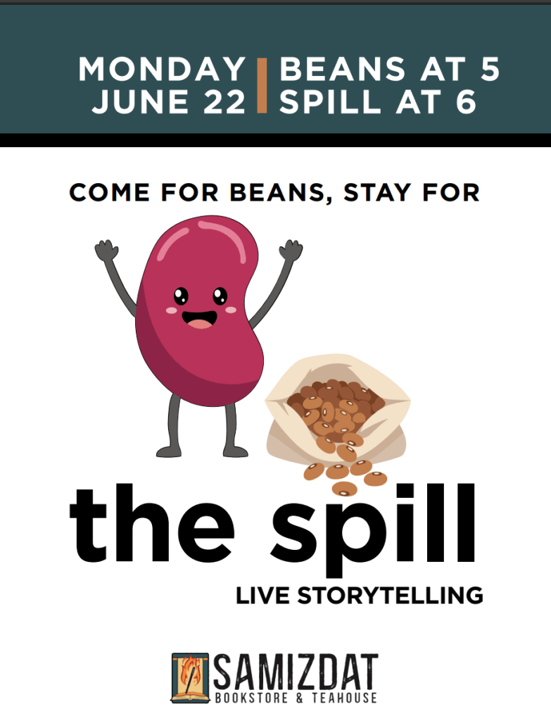 The Spill, A Live Storytelling Event, Is Coming To Samizdat Bookstore & Teahouse On Monday, June 22