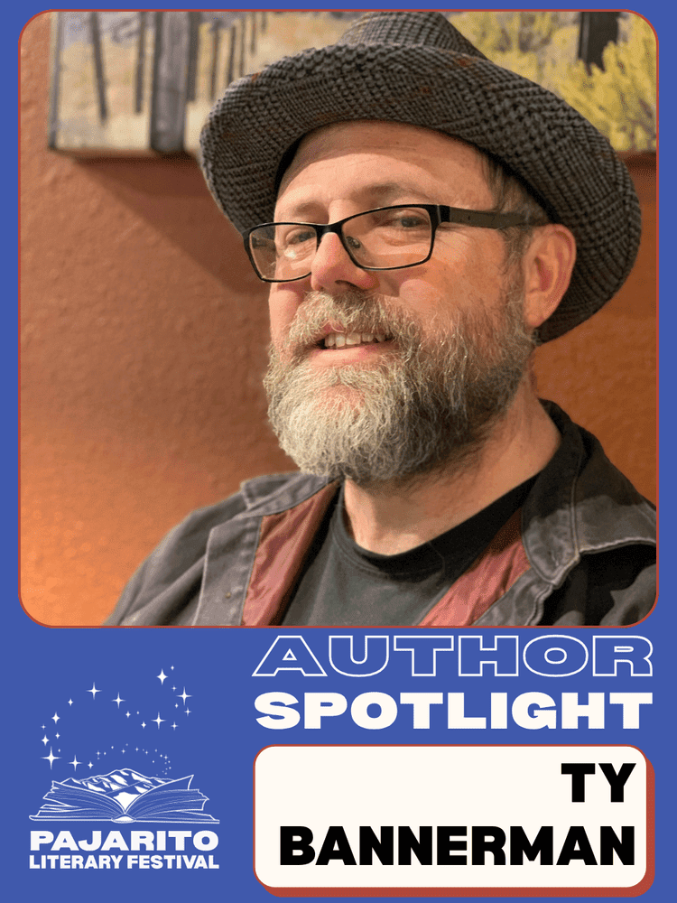 Pajarito Literary Festival Presents Author Ty Bannerman 4-5 p.m., Saturday, Oct. 3