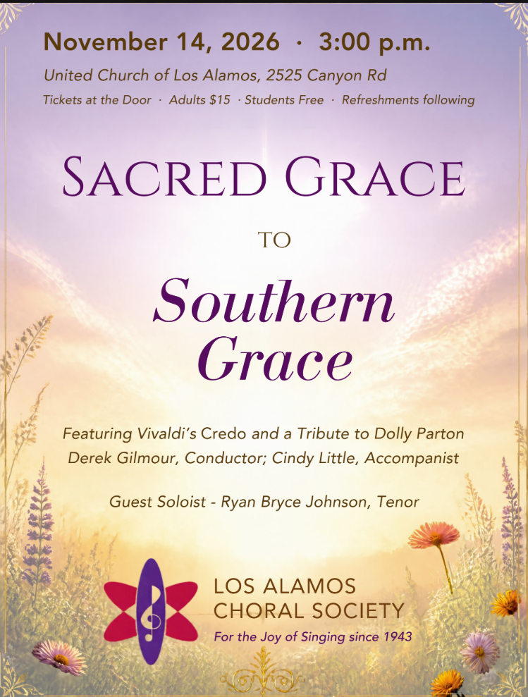 Los Alamos Choral Society Presents ‘Sacred Grace To Southern Grace’ Nov. 14 At United Church